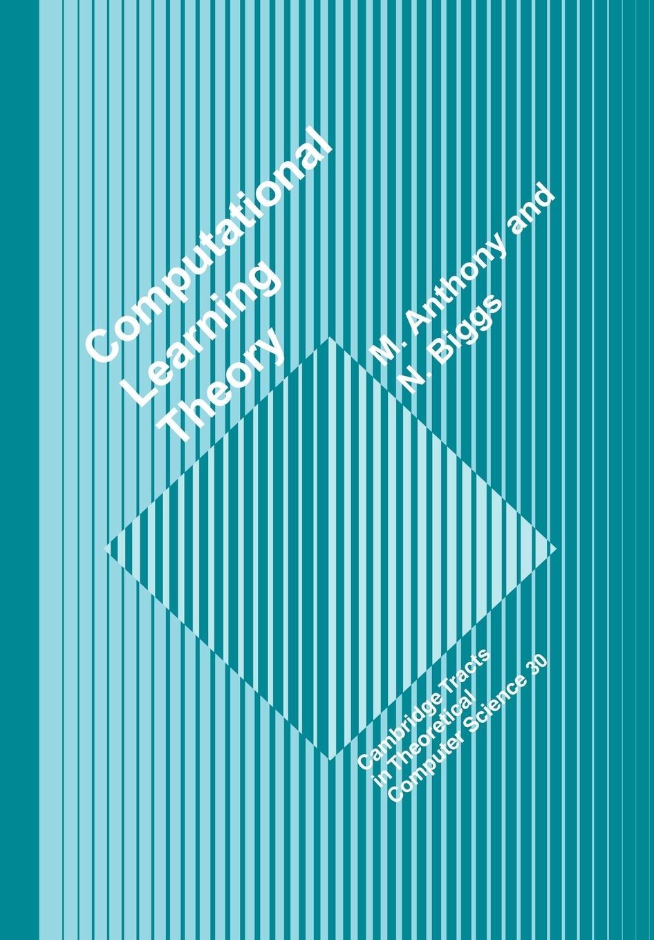Cover: 9780521599221 | Computational Learning Theory | M. H. G. Anthony (u. a.) | Taschenbuch
