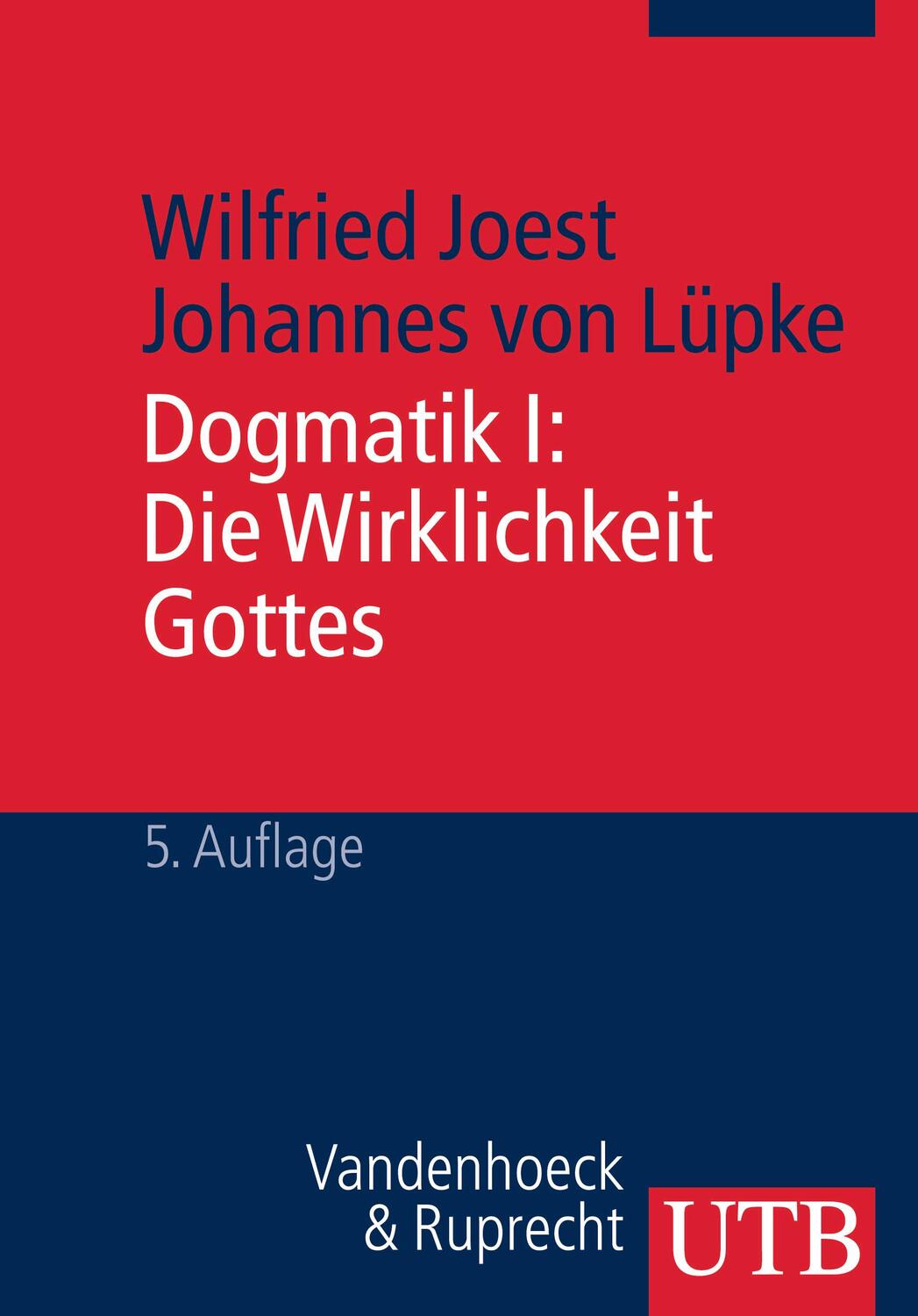 Cover: 9783825213367 | Dogmatik I. Die Wirklichkeit Gottes | Wilfried Joest (u. a.) | Buch