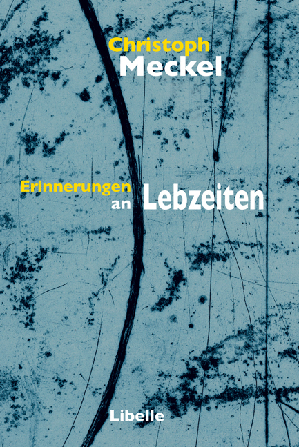 Cover: 9783905707618 | Erinnerungen an Lebzeiten | Ungekürzte Ausgabe | Christoph Meckel