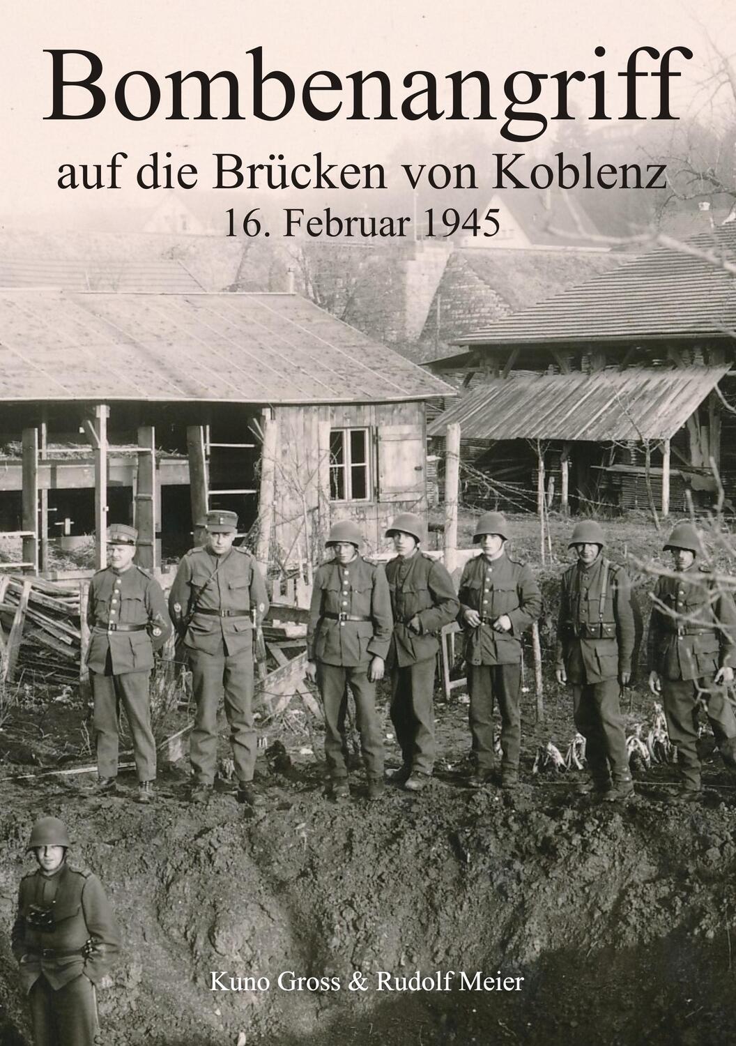 Cover: 9783741261541 | Bombenangriff auf die Brücken von Koblenz | 16. Februar 1945 | Buch
