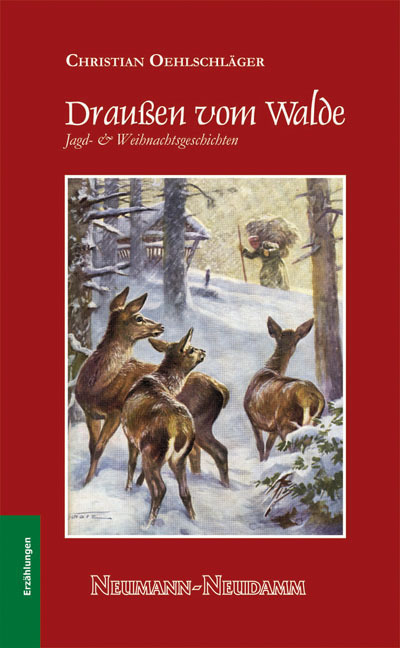 Cover: 9783788811396 | Draußen vom Walde | Jagd- und Weihnachtsgeschichten | Oehlschläger