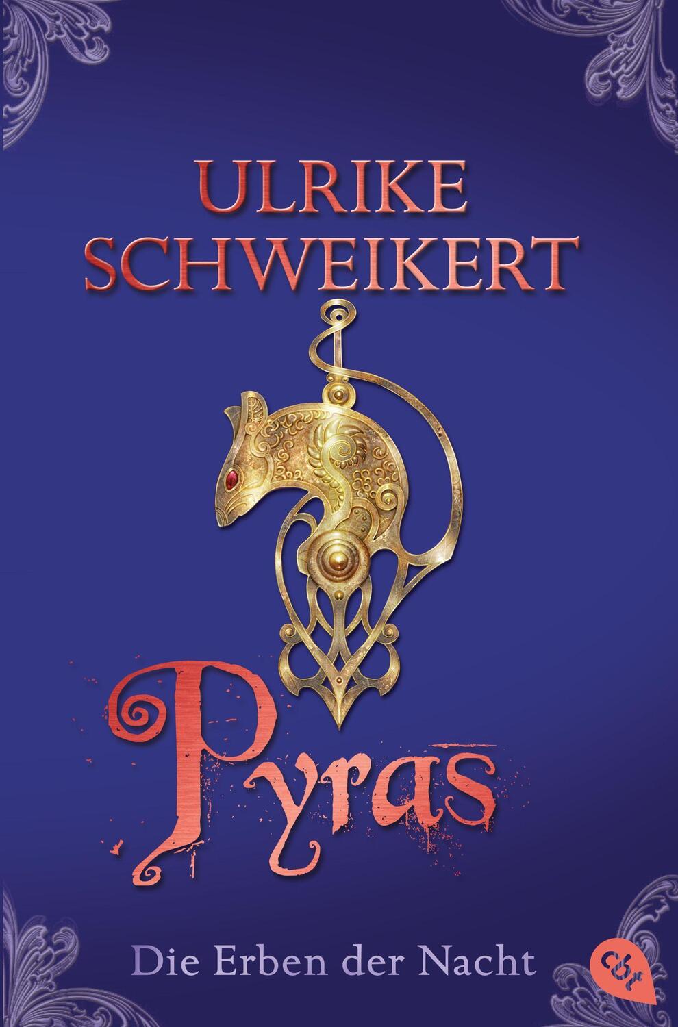 Cover: 9783570304808 | Die Erben der Nacht - Pyras | Ulrike Schweikert | Taschenbuch | 2009
