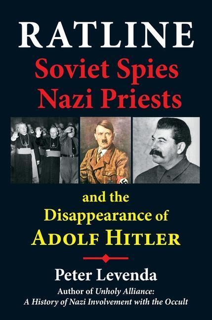 Cover: 9780892541973 | Ratline: Soviet Spies, Nazi Priests, and the Disappearance of Adolf...
