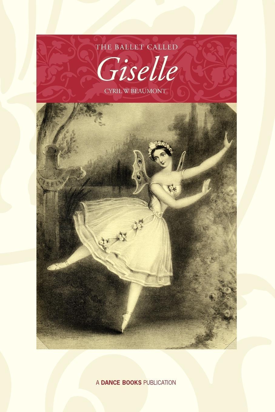 Cover: 9781852731526 | The Ballet Called Giselle | Cyril W. Beaumont | Taschenbuch | Englisch