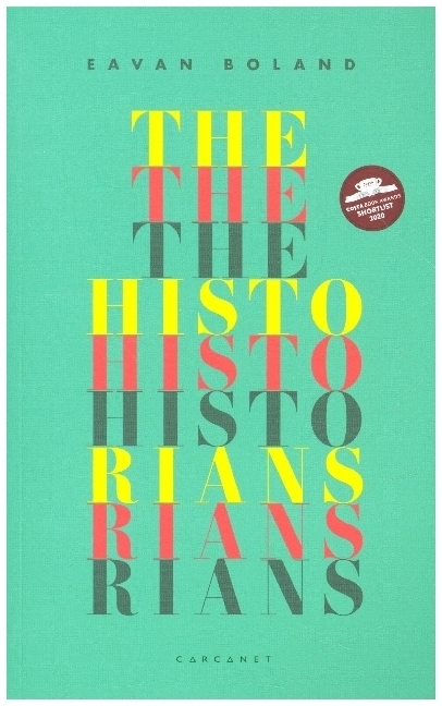Cover: 9781784109141 | The Historians | Eavan Boland | Taschenbuch | 80 S. | Englisch | 2020
