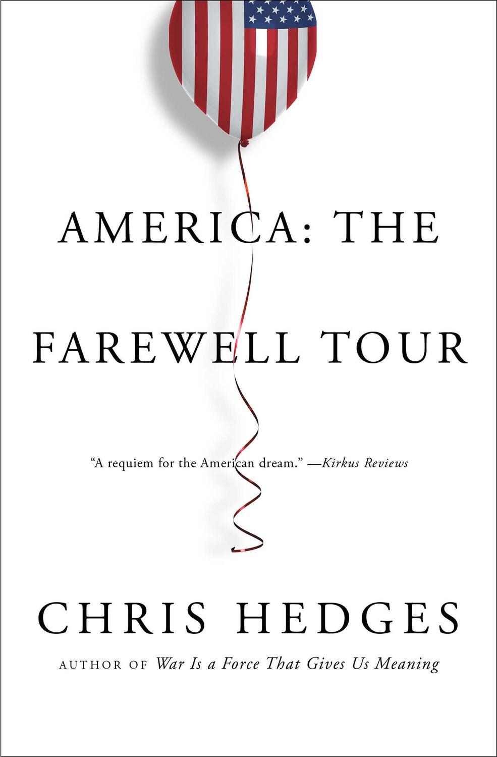 Cover: 9781501152689 | America: The Farewell Tour | Chris Hedges | Taschenbuch | Englisch