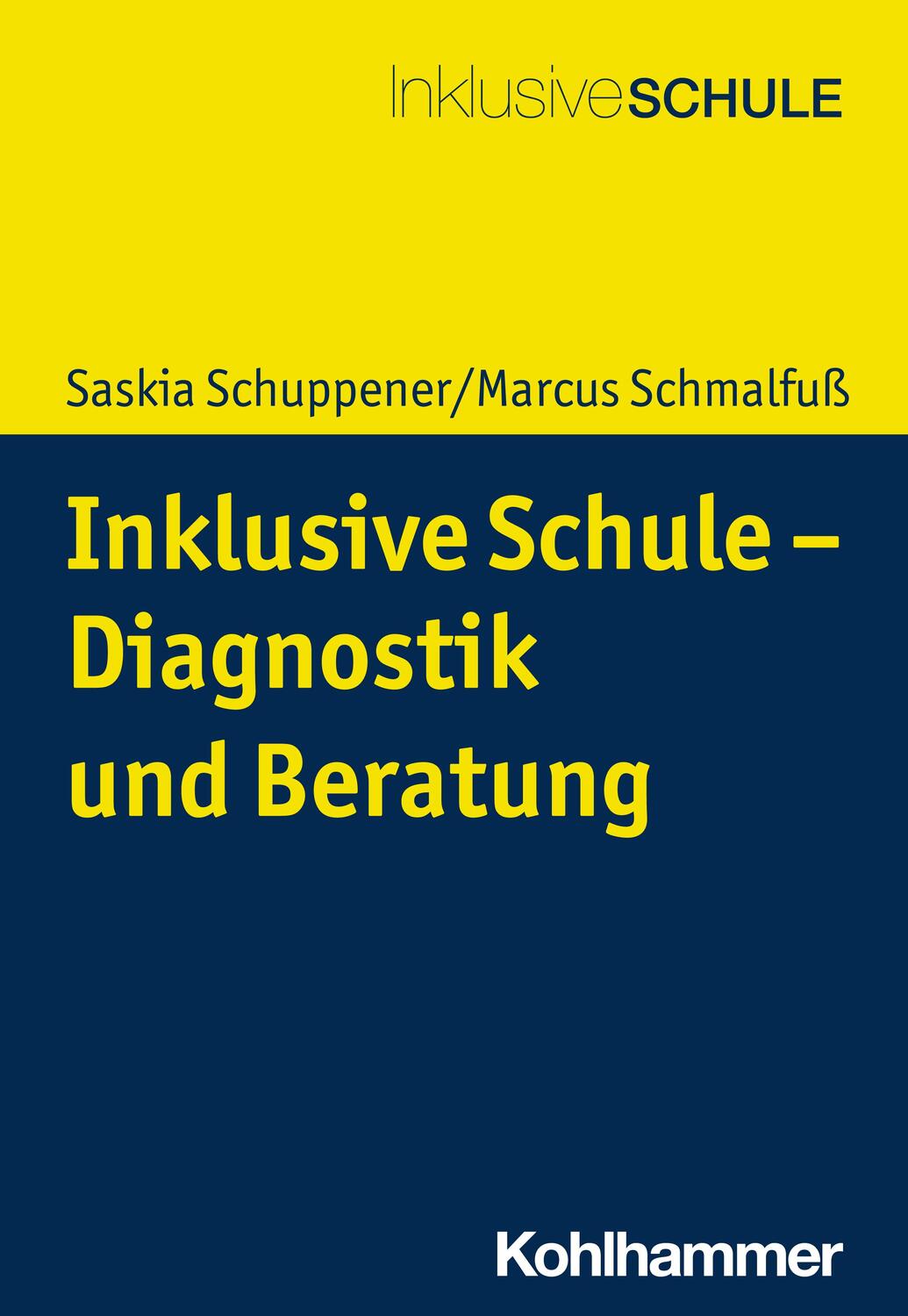 Cover: 9783170372269 | Inklusive Schule - Diagnostik und Beratung | Saskia Schuppener (u. a.)