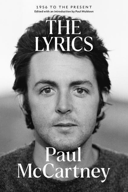 Cover: 9781324094098 | The Lyrics | 1956 to the Present | Paul McCartney | Taschenbuch | 2023