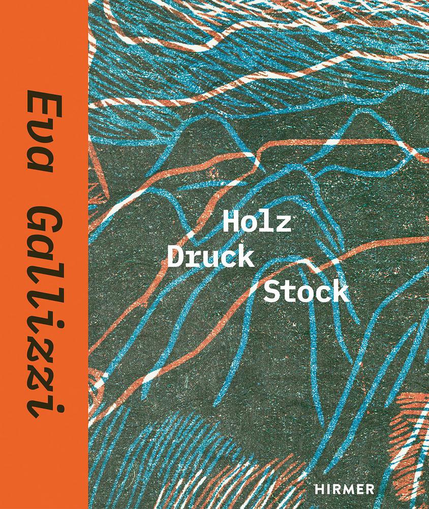 Cover: 9783777441122 | Eva Gallizzi | Holz Druck Stock | Judith Annaheim | Buch | 216 S.