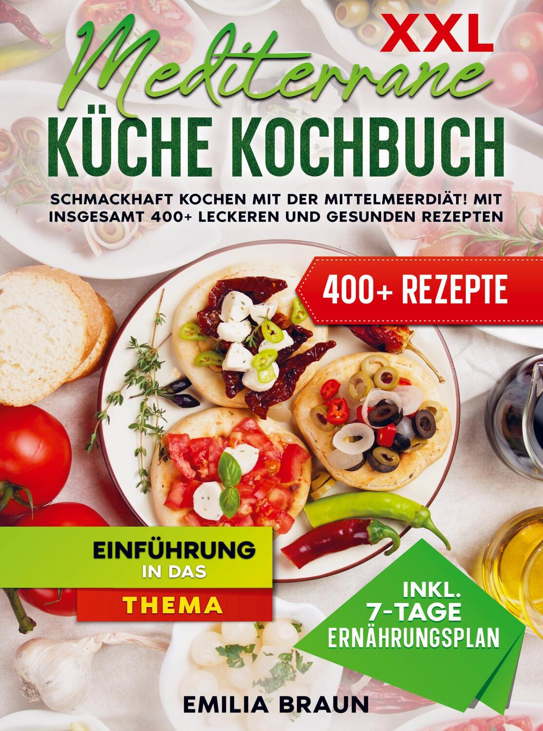 Cover: 9789403727684 | XXL Mediterrane Küche Kochbuch | Emilia Braun | Buch | 324 S. | 2024