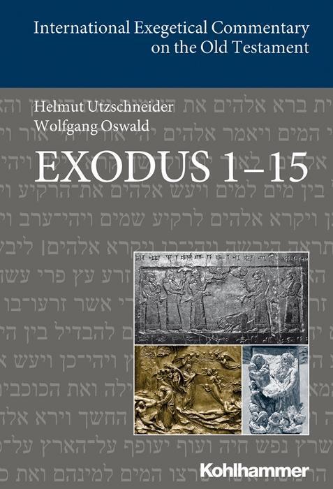Cover: 9783170225718 | Exodus 1-15 | Helmut/Oswald, Wolfgang Utzschneider | Buch | 360 S.