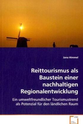 Cover: 9783639005936 | Reittourismus als Baustein einer nachhaltigenRegionalentwicklung