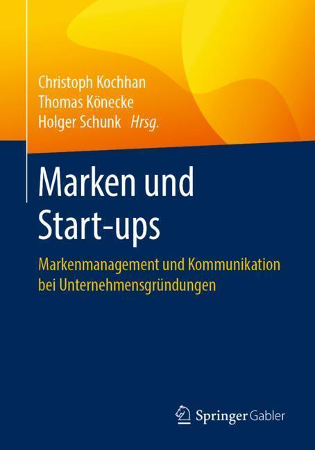 Cover: 9783658245856 | Marken und Start-ups | Christoph Kochhan (u. a.) | Taschenbuch | 2019