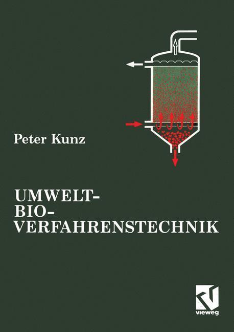 Cover: 9783322831118 | Umwelt-Bioverfahrenstechnik | Peter Kunz | Taschenbuch | Paperback