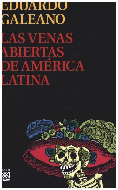 Cover: 9788432311451 | Las venas abiertas de América Latina | Eduardo Galeano | Taschenbuch