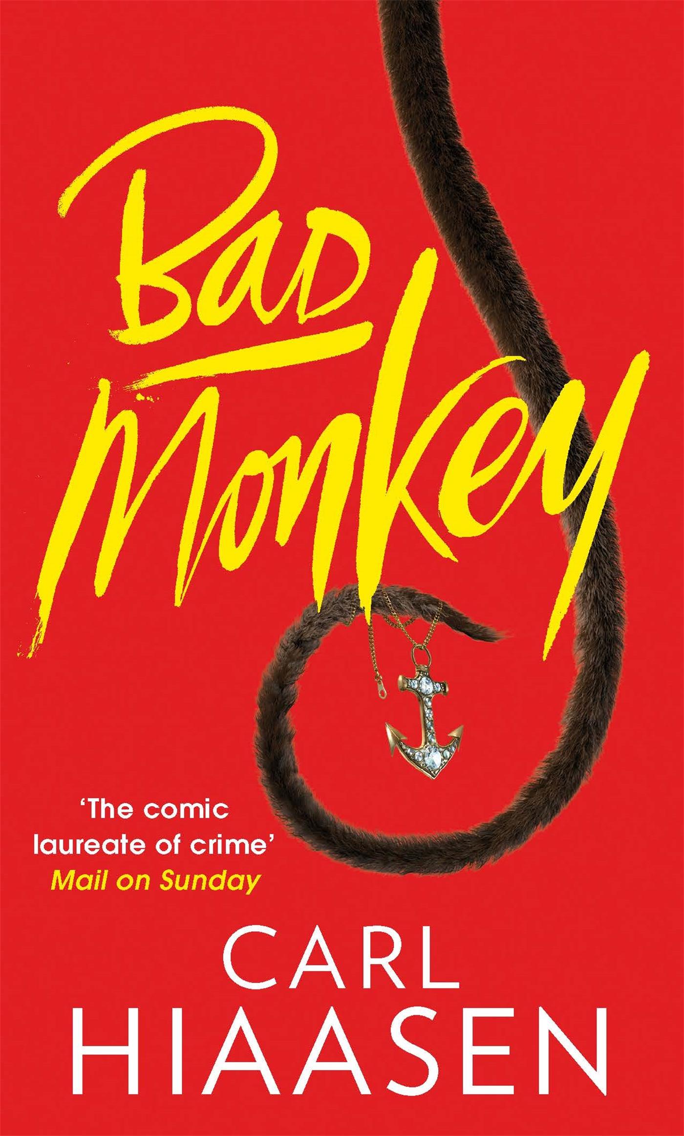 Cover: 9780751543346 | Bad Monkey | Now a major Apple TV series | Carl Hiaasen | Taschenbuch