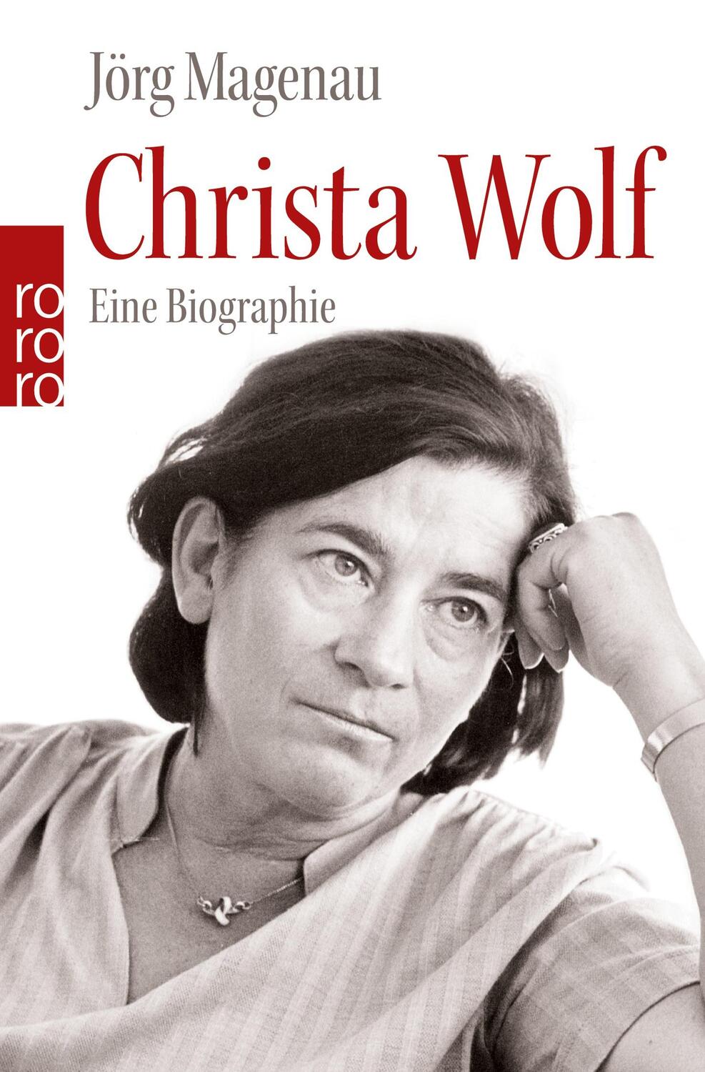 Cover: 9783499610851 | Christa Wolf | Eine Biographie | Jörg Magenau | Taschenbuch | 574 S.