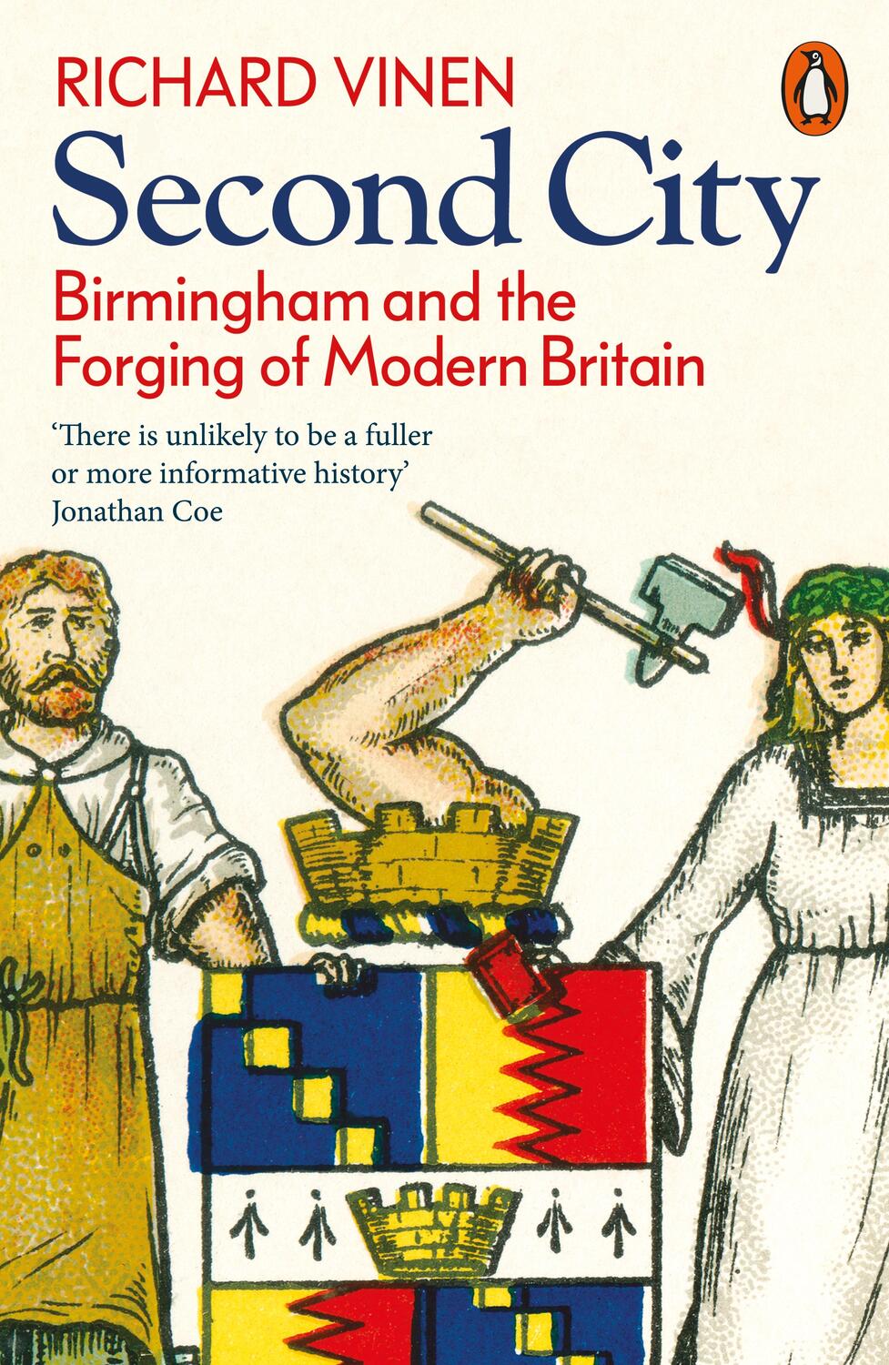 Cover: 9780141993171 | Second City | Birmingham and the Forging of Modern Britain | Vinen