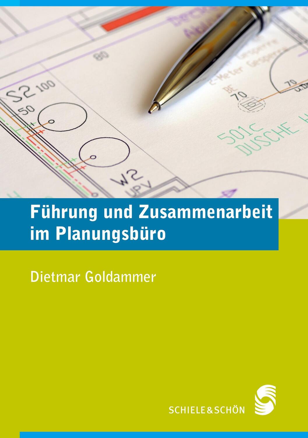 Cover: 9783794909346 | Führung und Zusammenarbeit im Planungsbüro | Dietmar Goldammer | Buch