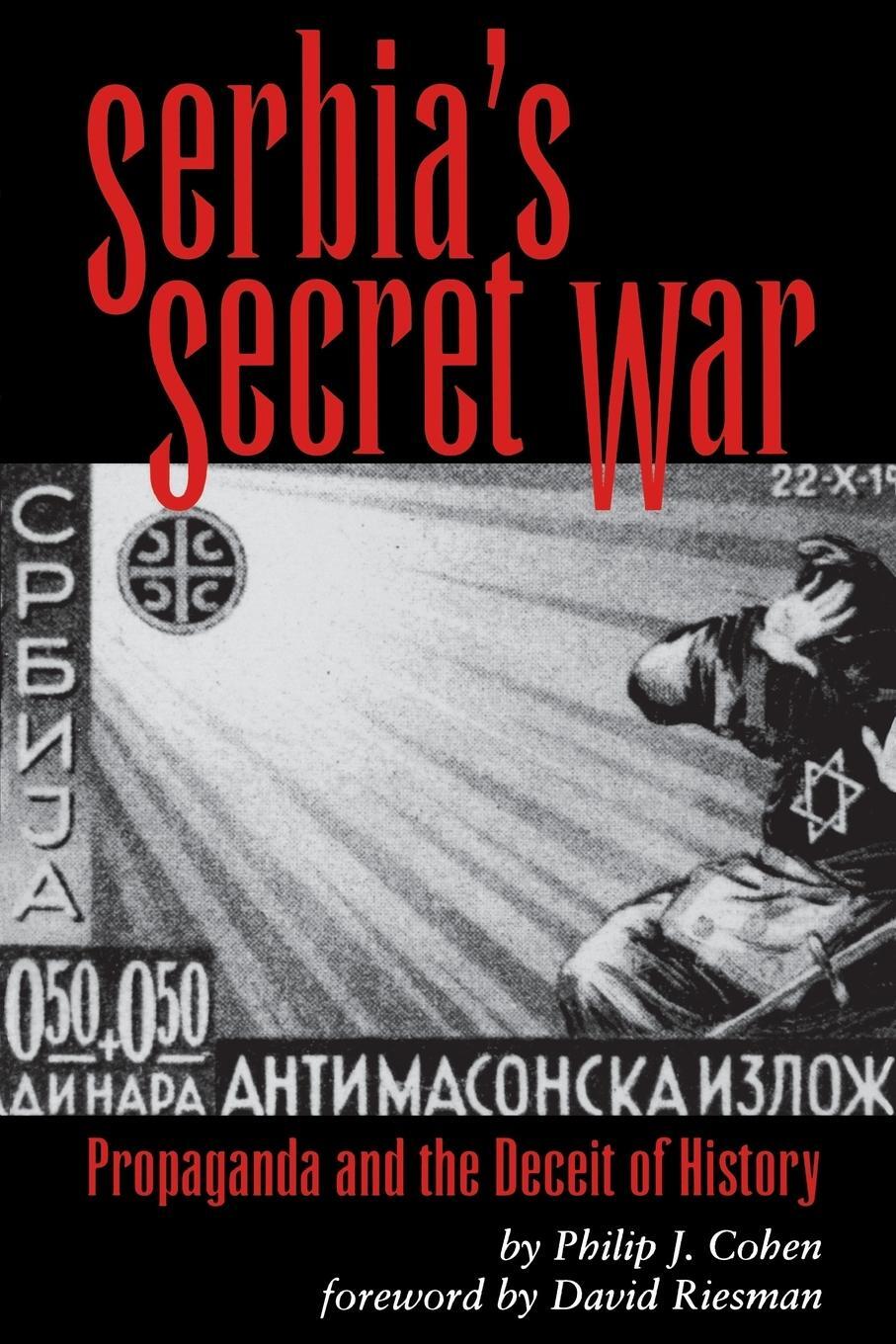 Cover: 9780890967607 | Serbia's Secret War | Propaganda and the Deceit of History | Cohen