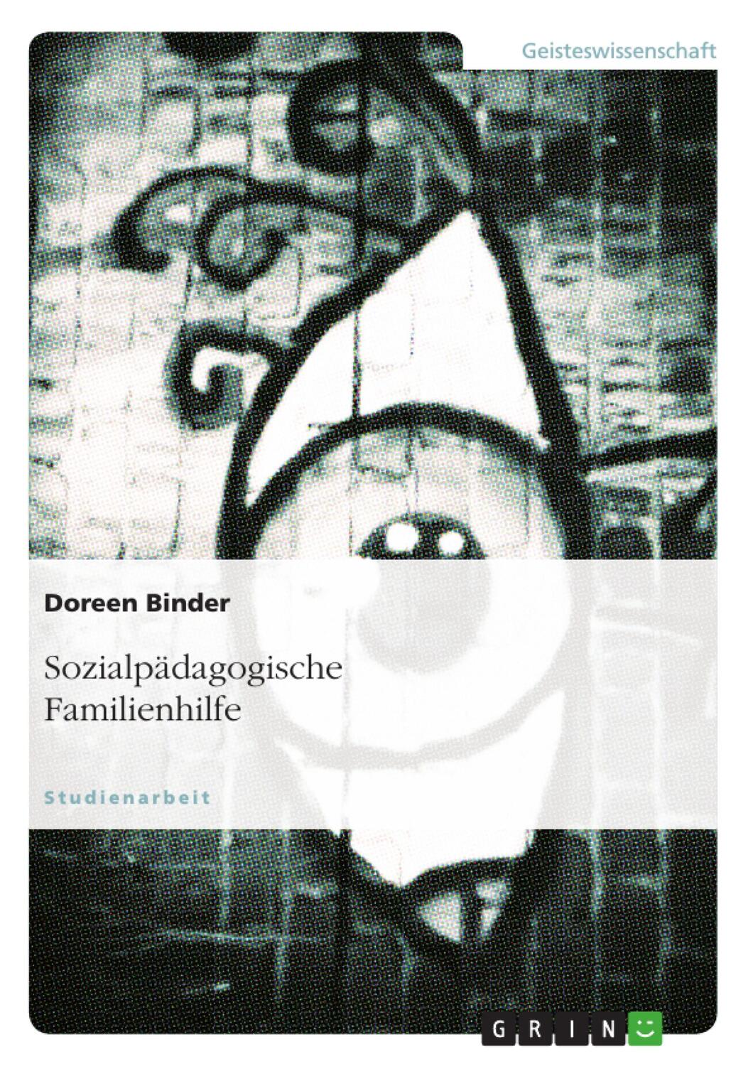 Cover: 9783640166718 | Sozialpädagogische Familienhilfe | Doreen Binder | Taschenbuch | 2008