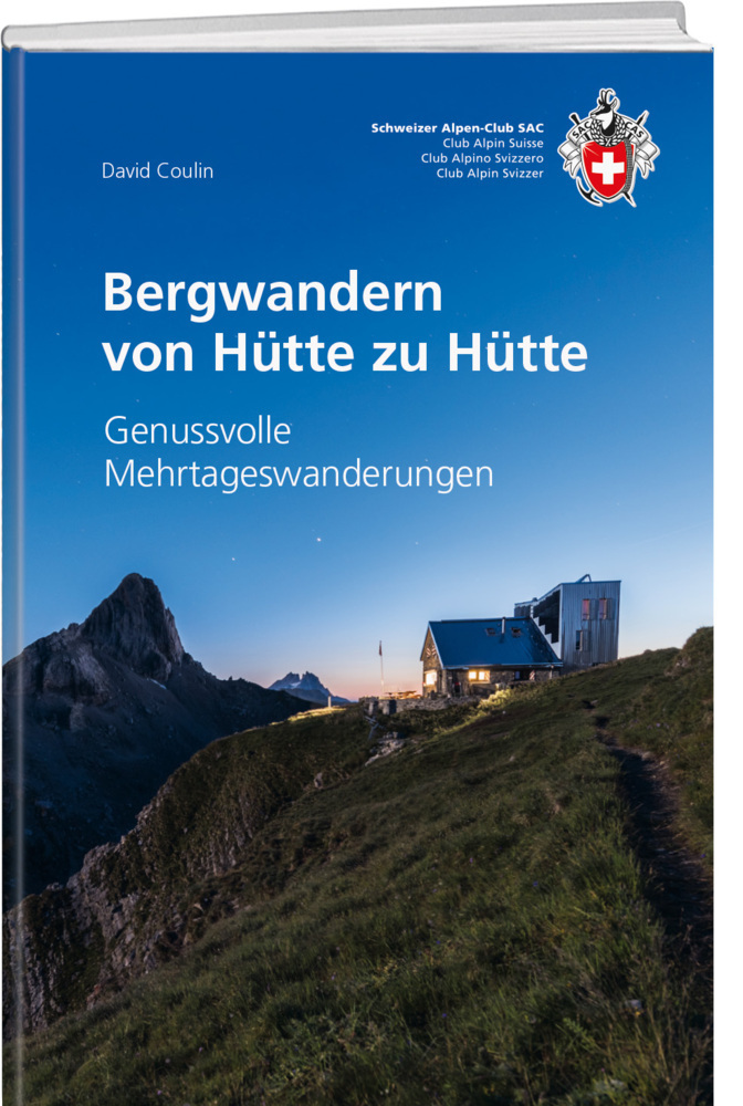 Cover: 9783859024731 | Bergwandern von Hütte zu Hütte | Genussvolle Mehrtageswanderungen