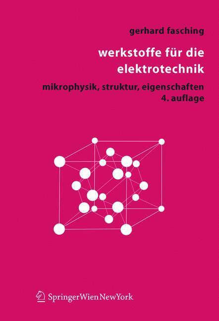 Cover: 9783211221334 | Werkstoffe für die Elektrotechnik | Gerhard M. Fasching | Taschenbuch