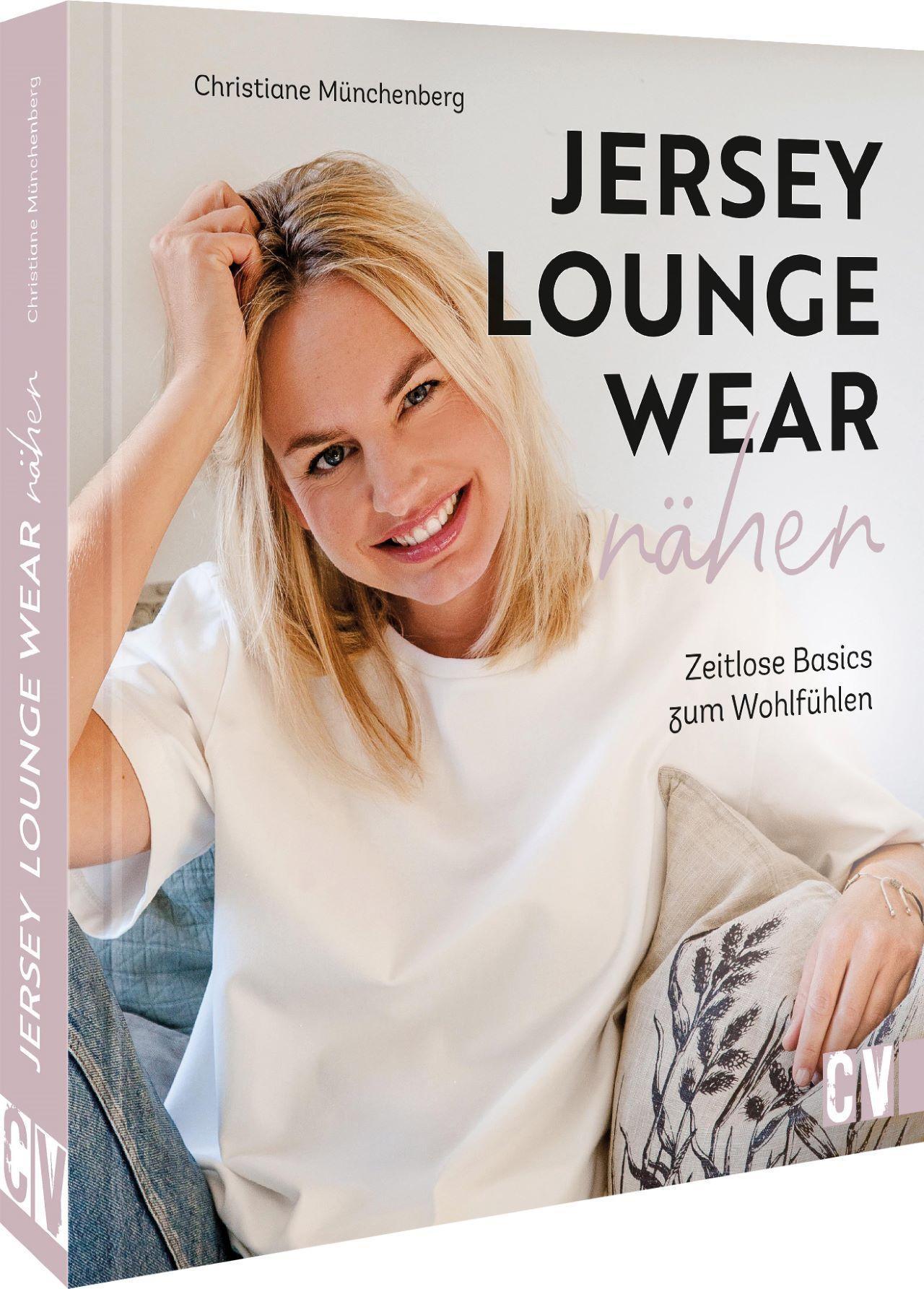 Cover: 9783841066961 | Jersey-Loungewear nähen | Zeitlose Basics zum Wohlfühlen | Münchenberg