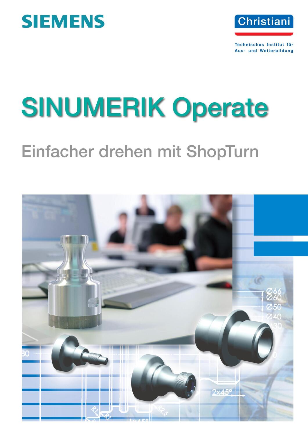 Cover: 9783865226969 | SINUMERIK Operate - Einfacher drehen mit ShopTurn | Taschenbuch | 2012