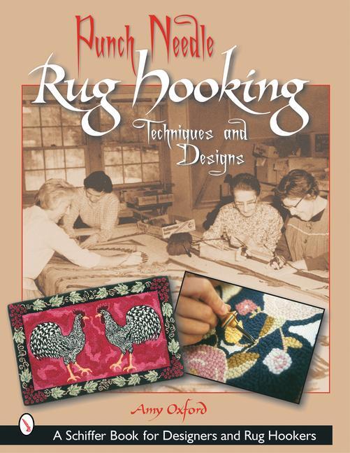 Cover: 9780764316890 | Punch Needle Rug Hooking | Techniques and Designs | Amy Oxford | Buch