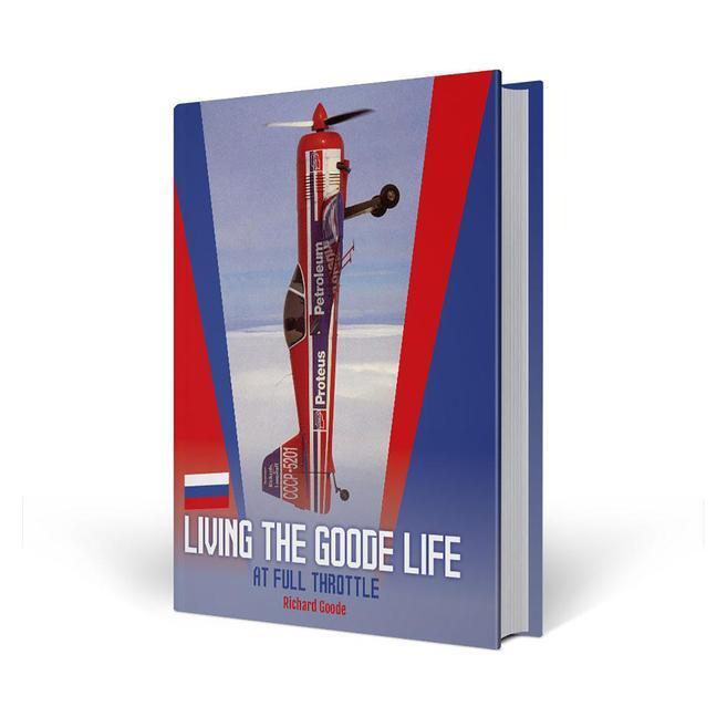 Cover: 9781913089139 | Living The Goode Life | at full throttle | Richard Goode | Buch | 2020