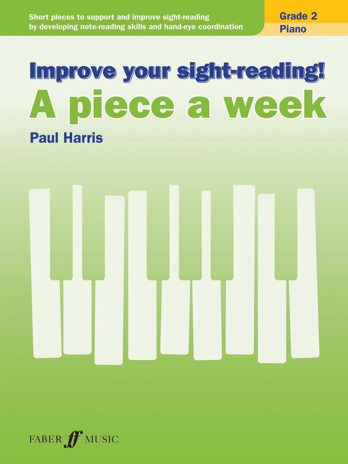 Cover: 9780571539383 | Improve Your Sight-Reading! Piano -- A Piece a Week, Grade 2 | Harris