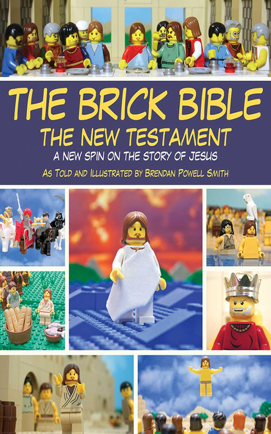 Cover: 9781620871720 | The Brick Bible: The New Testament | A New Spin on the Story of Jesus