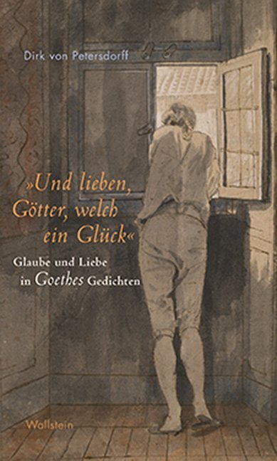 Cover: 9783835335424 | "Und lieben, Götter, welch ein Glück" | Dirk von Petersdorff | Buch