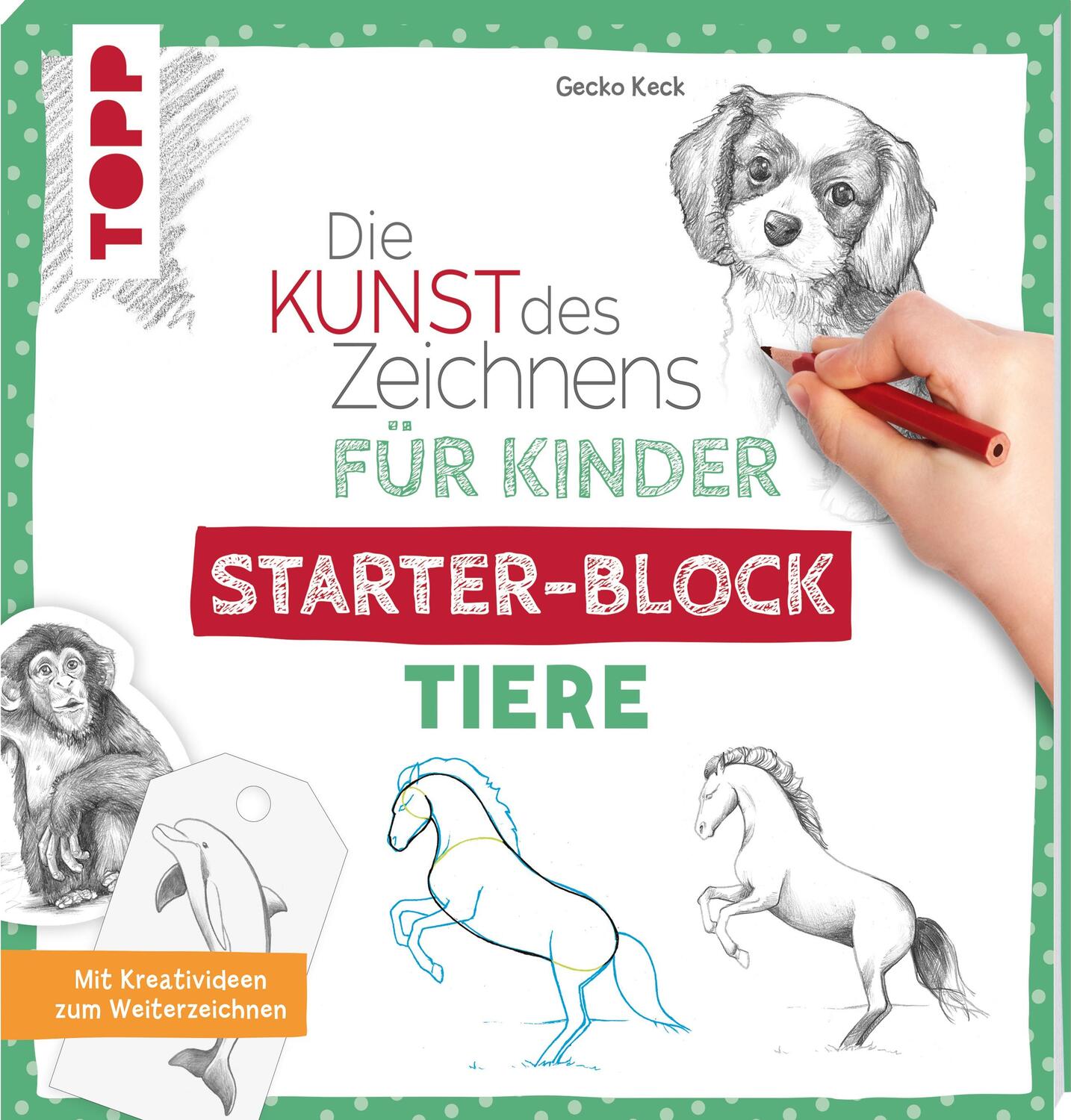 Cover: 9783772444562 | Die Kunst des Zeichnens für Kinder Starter-Block - Tiere | Gecko Keck
