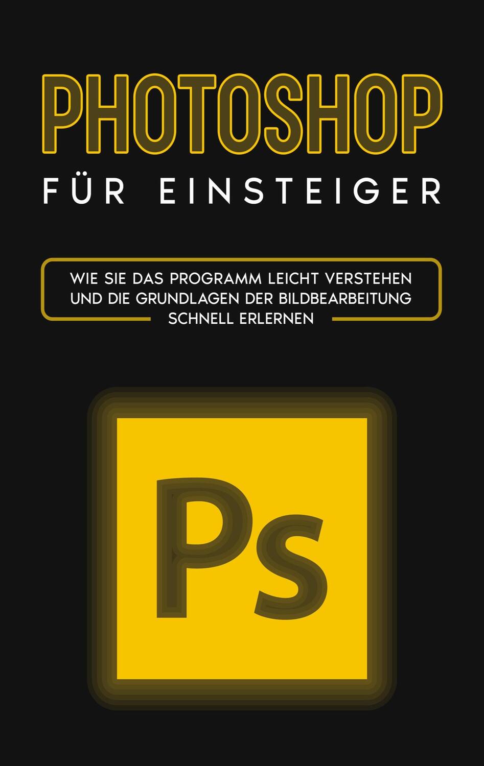 Cover: 9783756837489 | Photoshop für Einsteiger | Clemens Scheebaum | Taschenbuch | Paperback