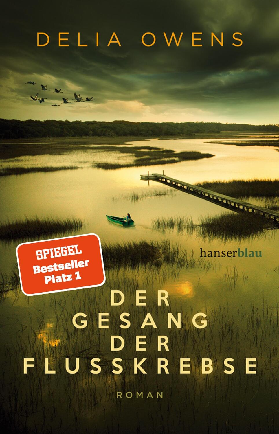 Cover: 9783446264199 | Der Gesang der Flusskrebse | Roman | Delia Owens | Buch | Lesebändchen