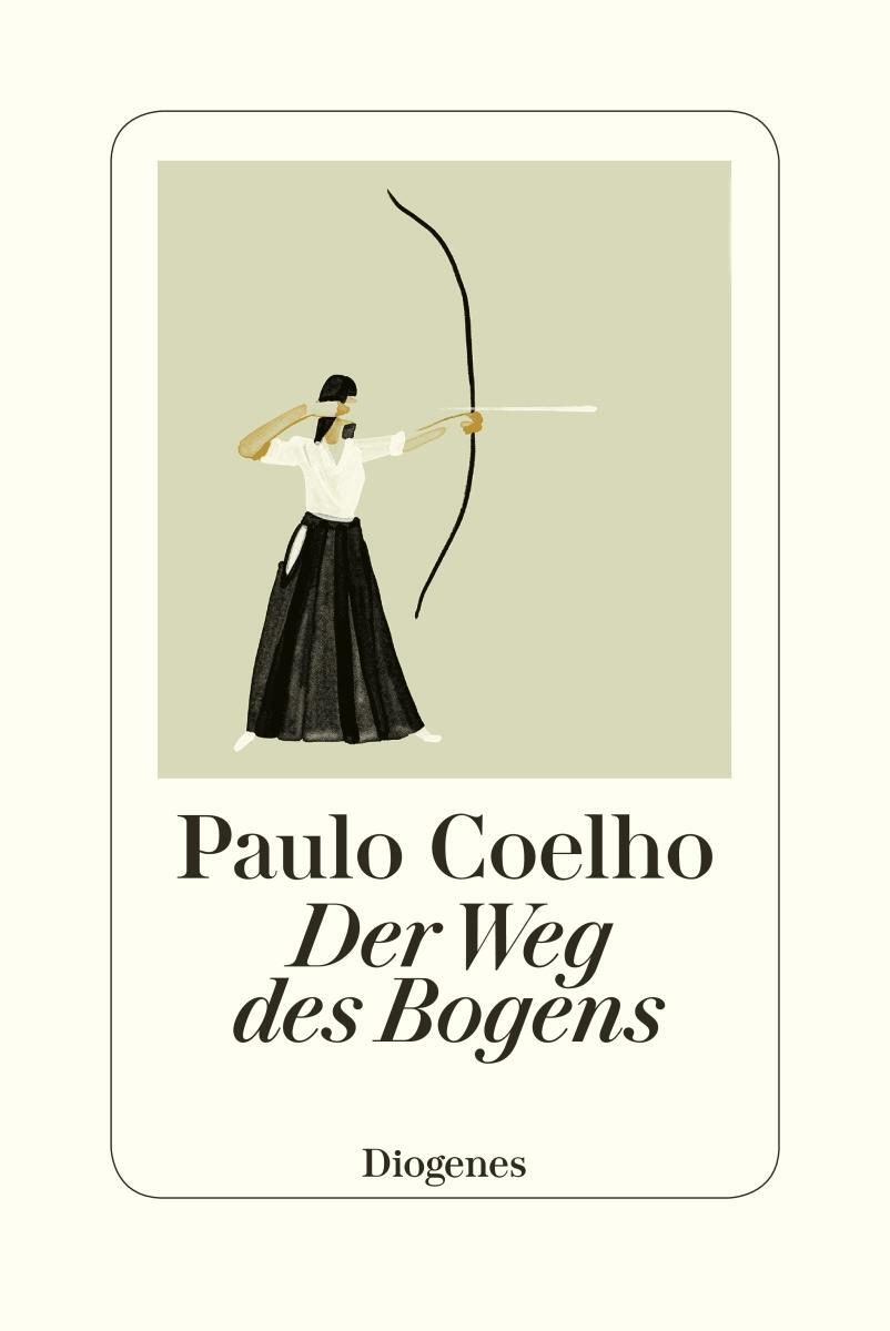 Cover: 9783257070910 | Der Weg des Bogens | Paulo Coelho | Buch | 160 S. | Deutsch | 2019