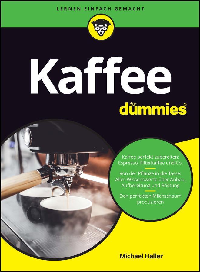 Cover: 9783527721238 | Kaffee für Dummies | Michael Haller | Taschenbuch | für Dummies | XXX
