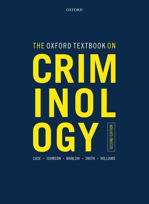 Cover: 9780198835837 | The Oxford Textbook on Criminology | Steve Case (u. a.) | Taschenbuch