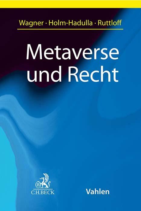 Cover: 9783406802072 | Metaverse und Recht | Eric Wagner (u. a.) | Taschenbuch | XXVIII