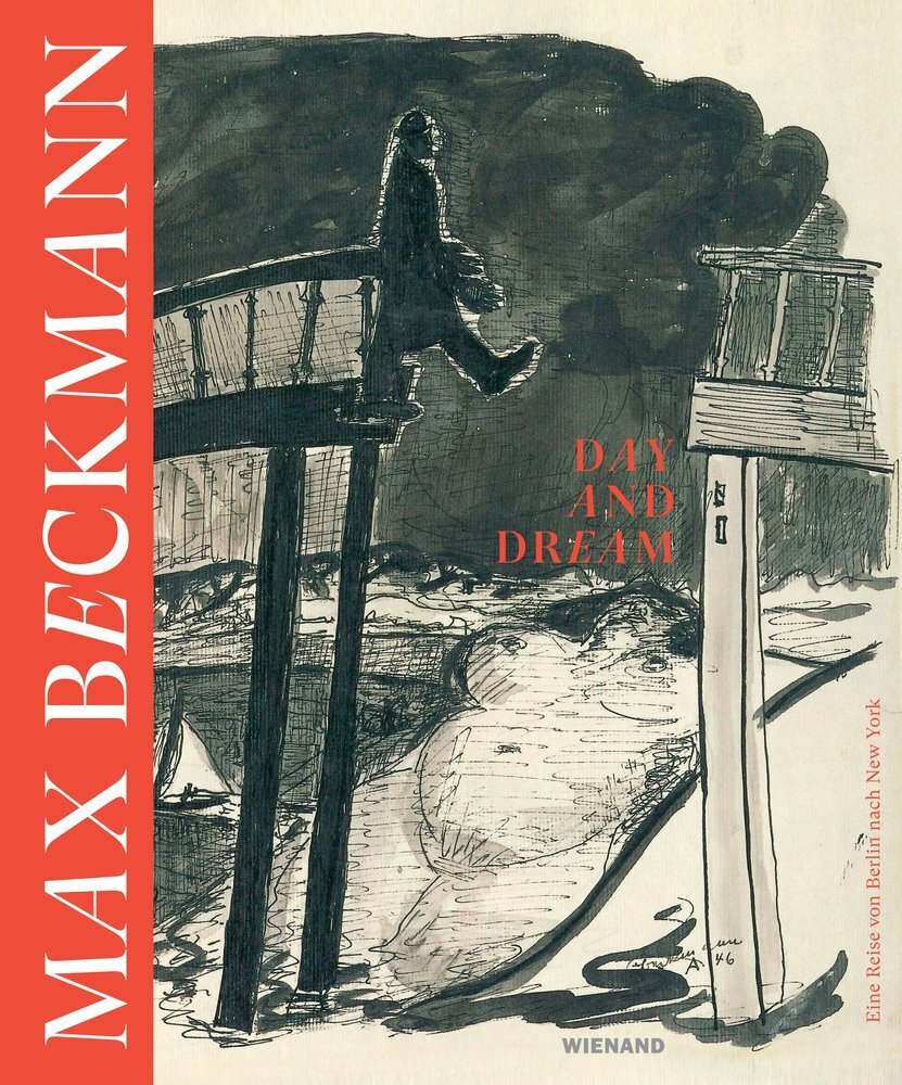 Cover: 9783868326017 | Max Beckmann. Day and Dream. Eine Reise von Berlin nach New York; .
