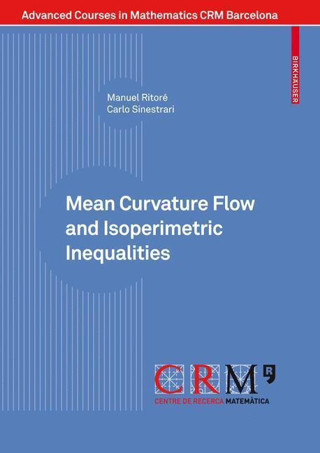 Cover: 9783034602129 | Mean Curvature Flow and Isoperimetric Inequalities | Taschenbuch