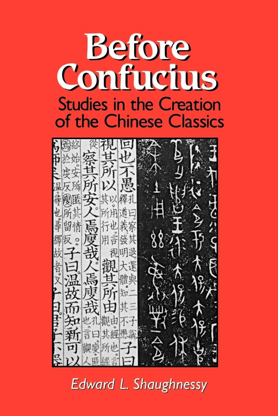 Cover: 9780791433782 | Before Confucius | Studies in the Creation of the Chinese Classics
