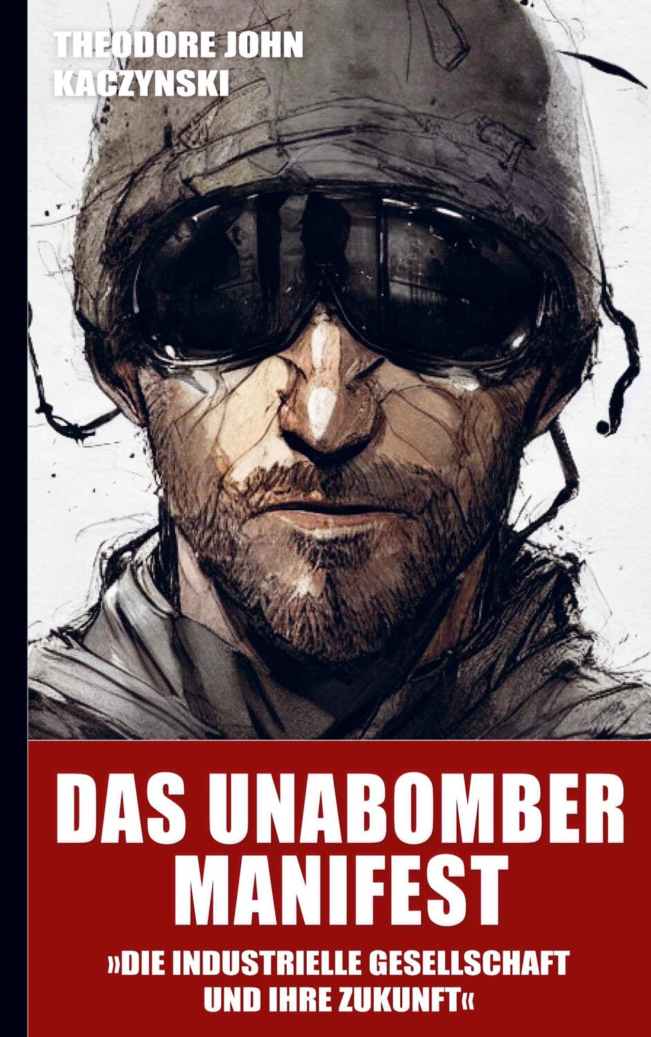 Cover: 9789464858167 | Das Unabomber Manifest: Die industrielle Gesellschaft und ihre...