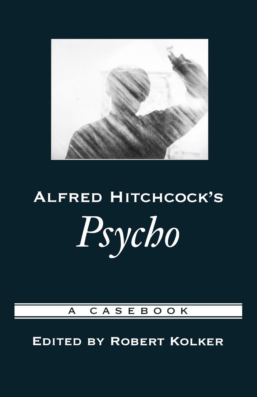 Cover: 9780195169201 | Alfred Hitchcock's Psycho | A Casebook | Robert Phillip Kolker | Buch