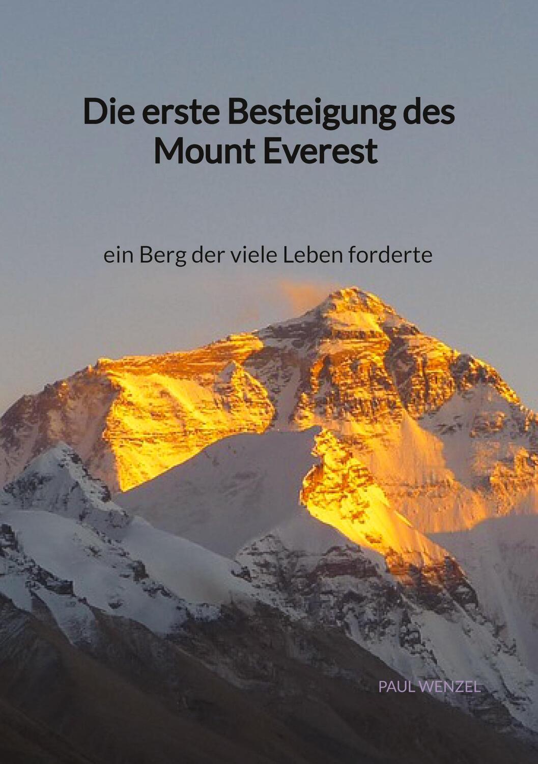 Cover: 9783347998322 | Die erste Besteigung des Mount Everest - ein Berg der viele Leben...