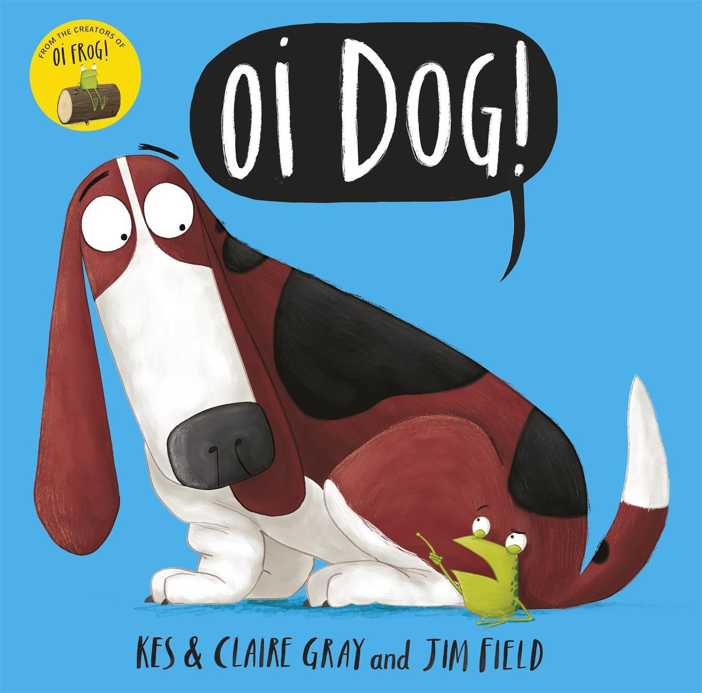 Cover: 9781444919592 | Oi Dog! | Kes Gray (u. a.) | Taschenbuch | Oi Frog and Friends | 32 S.