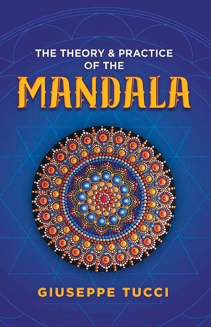 Cover: 9780486842387 | Theory and Practice of the Mandala | Giuseppe Tucci | Taschenbuch