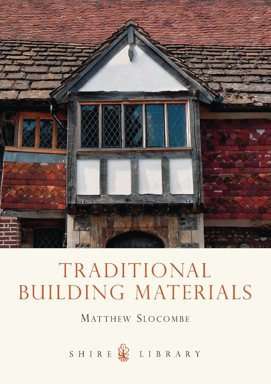 Cover: 9780747808404 | Traditional Building Materials | Matthew Slocombe | Taschenbuch | 2012